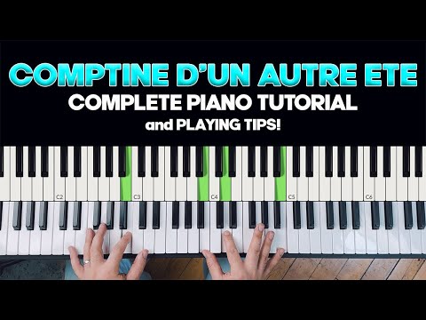 How to Play COMPTINE D'UN AUTRE ÉTÉ - Step-By-Step Piano Tutorial