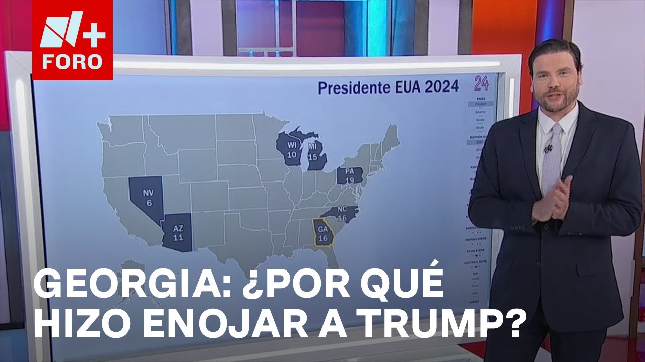 ¿Por qué Georgia es el epicentro de la furia de Donald Trump? - Elecciones EUA