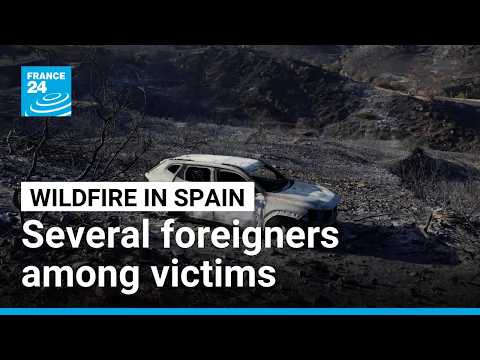 Several foreign nationals are among the Spanish wildfire victims