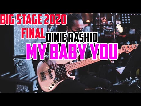 MY BABY YOU   DINIE RASHID   BIG STAGE 2020 FINAL   BASS CAM