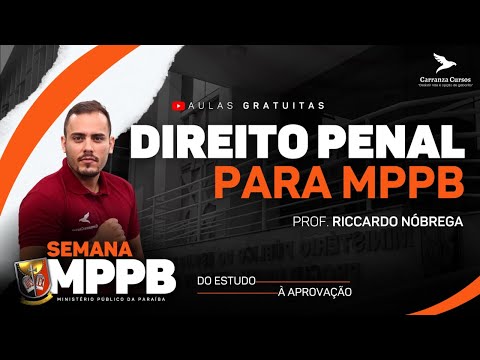 MPPB - Direito Penal – Professor Riccardo Nóbrega - Ministério Público da Paraíba