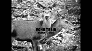 Fire (Album Version) - Echo Train