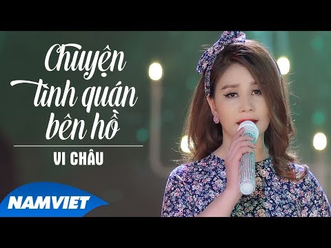 Thể hiện bởi Vi Châu