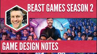 Beast Games (season 2): Game Design Notes