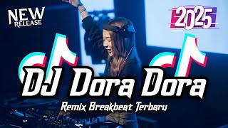 Download lagu DJ Dora Dora Breakbeat Tiktok Fyp Viral Remix Full Bass Version 2025 mp3 Download lagu DJ Dora Dora Breakbeat Tiktok Fyp Viral Remix Full Bass Version 2025 mp3