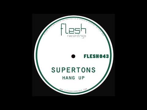 FLESH043 Supertons Hang Up