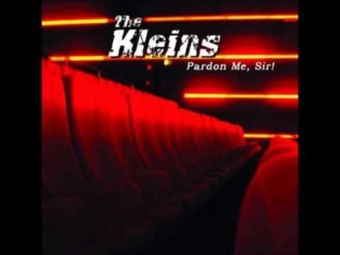 The Kleins   Can't get back ( Pardon me sir )