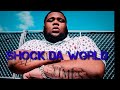 SHOCK DA WORLD ROD WAVE