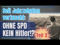 Ocultado Durante Décadas SIN EL SPD NO HUBIERA HABIDO HITLER Parte 2
