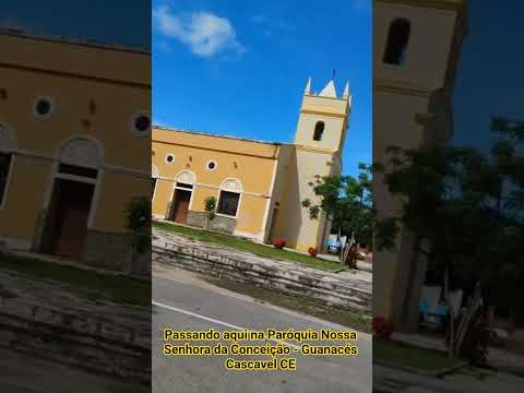 Passando aqui na Paróquia Nossa Senhora da Conceição - Guanacés Cascavel CE