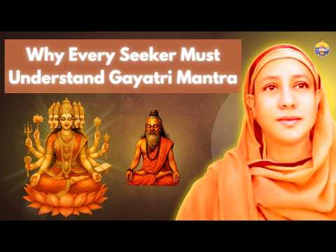 Why Every Seeker Must Understand the Gayatri Mantra | Pravrajika Divyanandaprana