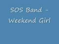 SOS Band Weekend Girl