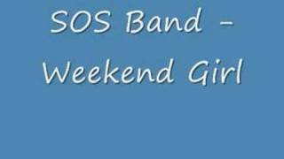 SOS Band - Weekend Girl
