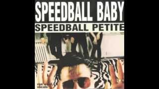 Speedball Baby - Crazy Date