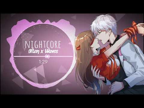Nightcore - Often x Waves (Sickick Version) (Deeper Version)