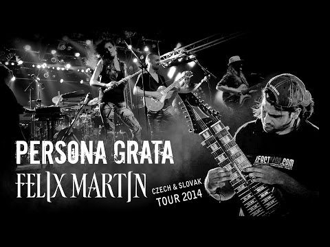 Persona Grata & Felix Martin - Central Europe Tour