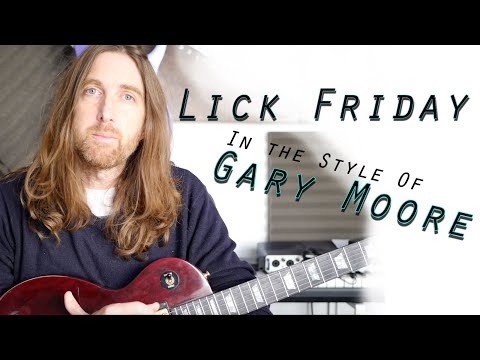 Lick Friday 170 Gary Moore Style LF