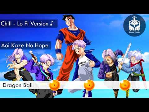 Aoi Kaze no Hope - Dragon Ball Chill - Study Version | Gladius Musica