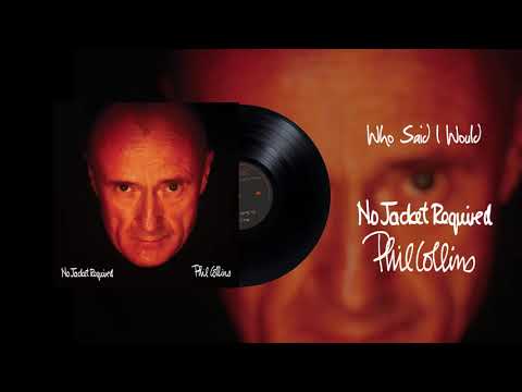 Videoclip de Who Said I Would (2016 Remaster) — Phil Collins