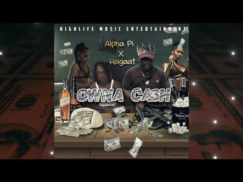 Alpha Pi Ft Hagaat - Owna Cash (Official Audio) 2020