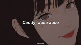 Candy - José José (Letra)