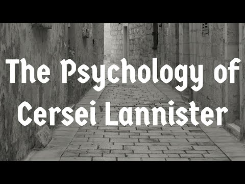 The Psychology of Cersei Lannister