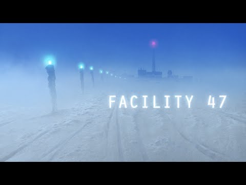 Facility 47 Video