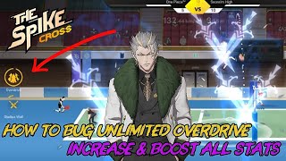 How To Bug Unlimited Overdrive Claire Skill,Increase &amp; Boost All Stats - The Spike Volleyball Cross