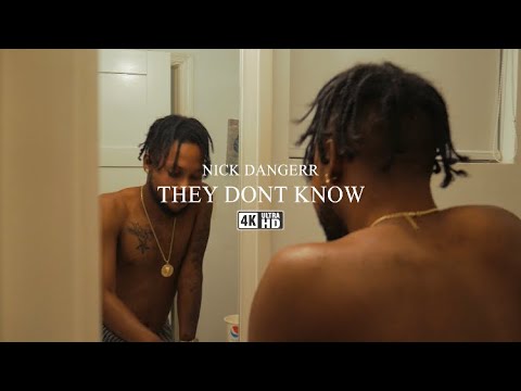 Nick Dangerr -They don’t know (official music video)