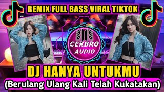 Download lagu DJ HANYA UNTUKMU FULL BASS - DJ BERULANG ULANG KALI TELAH KUKATAKAN VIRAL TIKTOK IDA LAILA mp3 Download lagu DJ HANYA UNTUKMU FULL BASS - DJ BERULANG ULANG KALI TELAH KUKATAKAN VIRAL TIKTOK IDA LAILA mp3