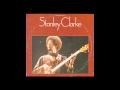 Life Suite, part I & II — Stanley Clarke  (1974)