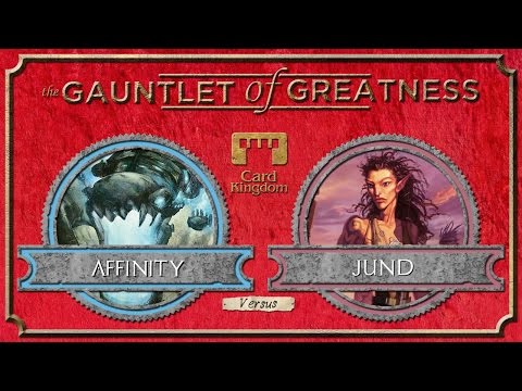 Gauntlet of Greatness - Season 3 - Affinity vs. Jund