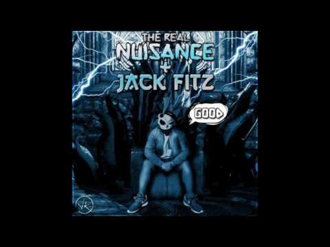 Nuisance + Jack Fitz- Good