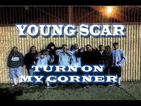Young Scar -Turn on my Corner