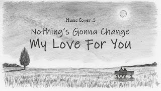 Download lagu George Benson - Nothing's Gonna Change My Love For You (cover) Lyrics Video mp3 Download lagu George Benson - Nothing's Gonna Change My Love For You (cover) Lyrics Video mp3