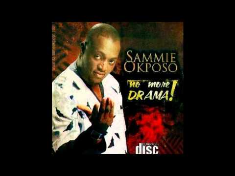 Sammie Okposo - Na Only You Ft. Kefee, Samsong, Soji Israel, Ige, Essence