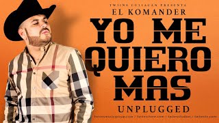 El Komander - Yo Me Quiero Mas - Unplugged