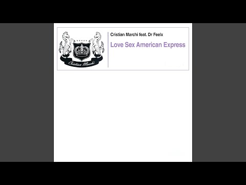 Love Sex American Express (Maurizio Nari Perfect Re-Edit)