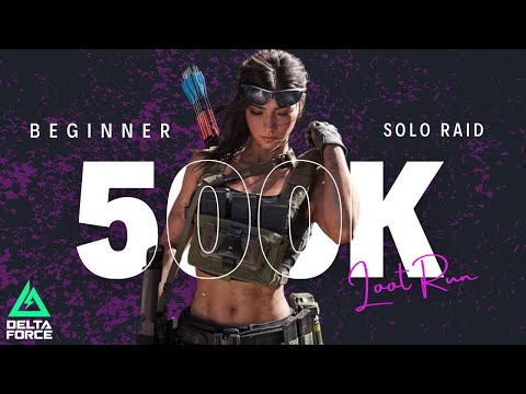Solo Beginner Raid in Delta Force: Unexpected 500k Loot Run