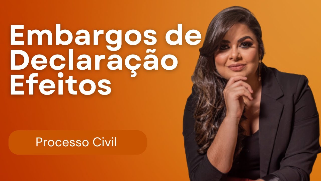(AULA 31) Efeitos do Embargo de Declaração - Novo CPC