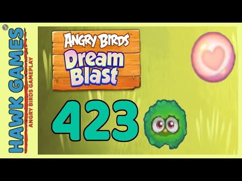 Angry Birds Dream Blast Level 423 - Walkthrough, No Boosters