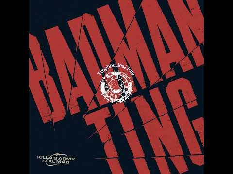 Killa's Army & XL Mad - Badman Ting (Ago 'I Got' Flip) - Proph Flip^2