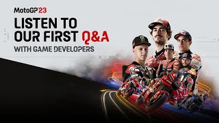 MotoGP23 - First Q&A with Devs