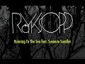 Röyksopp - Running to the Sea feat. Susanne ...