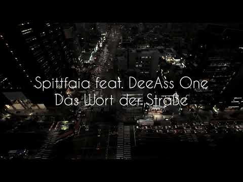 Spittfaia - Das Wort der Straße feat. DeeAss One