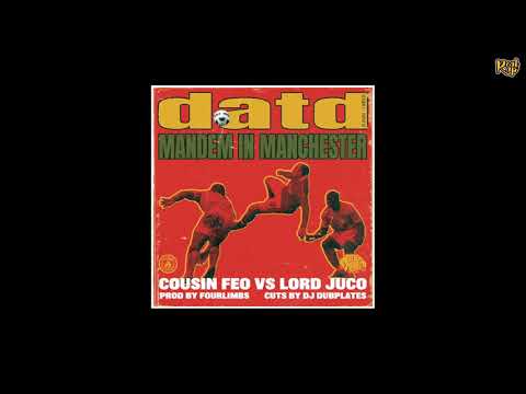 Death At The Derby (Cousin Feo x Lord Juco) - Mandem In Manchester (Prod. Fourlimbs)