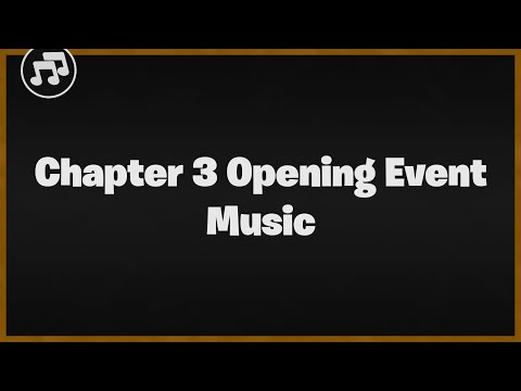 Fortnite Chapter 3 Opening Music | v19.00 | Event Music | Skyem