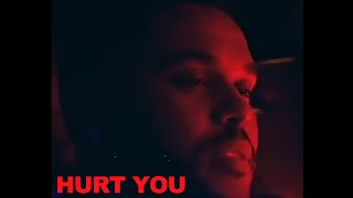 HURT YOU (MUSIC VIDEO) - THE WEEKND