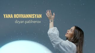 Yana Hovhannisyan - Dzyan Patilnerov (2024)