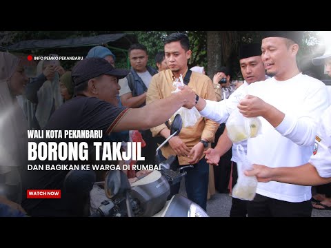 Wali Kota Pekanbaru Borong Takjil Dan Bagikan ke Warga di Rumbai